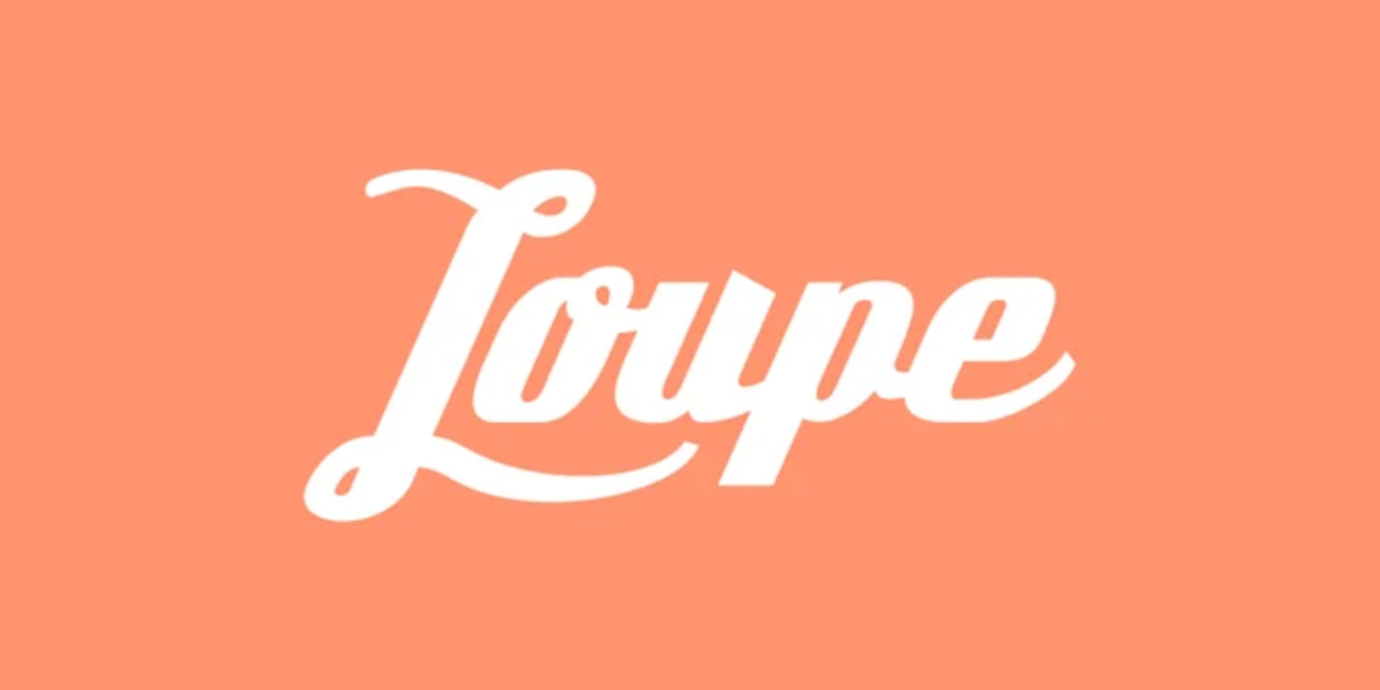 Join Us on Loupe